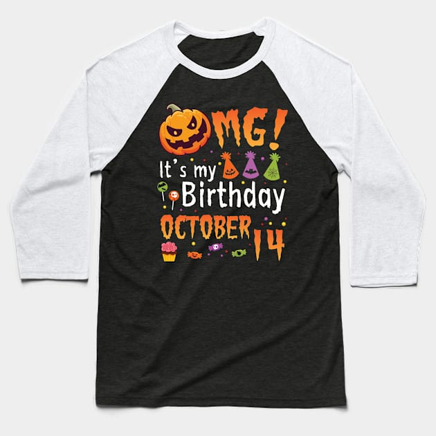 Happy To Me You Grandpa Nana Dad Mommy Son Daughter OMG It's My Birthday On October 14 Baseball T-Shirt by DainaMotteut